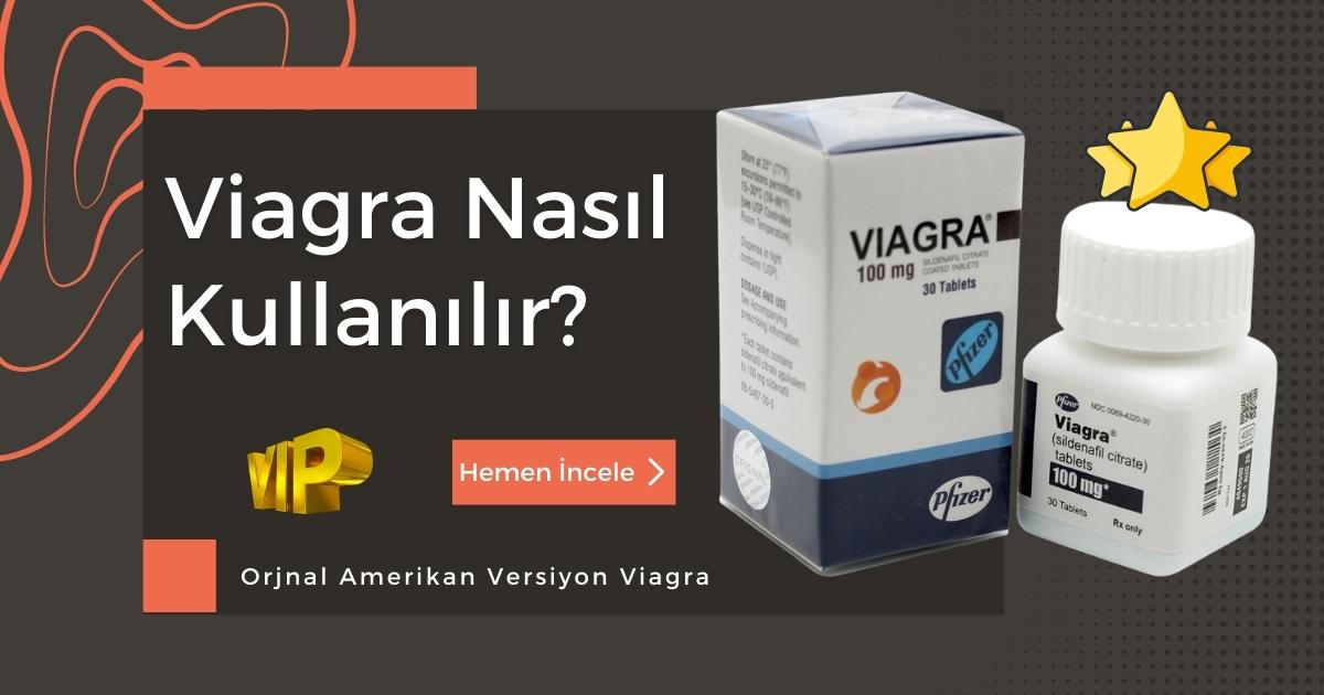 Viagra nasıl kullanılır?