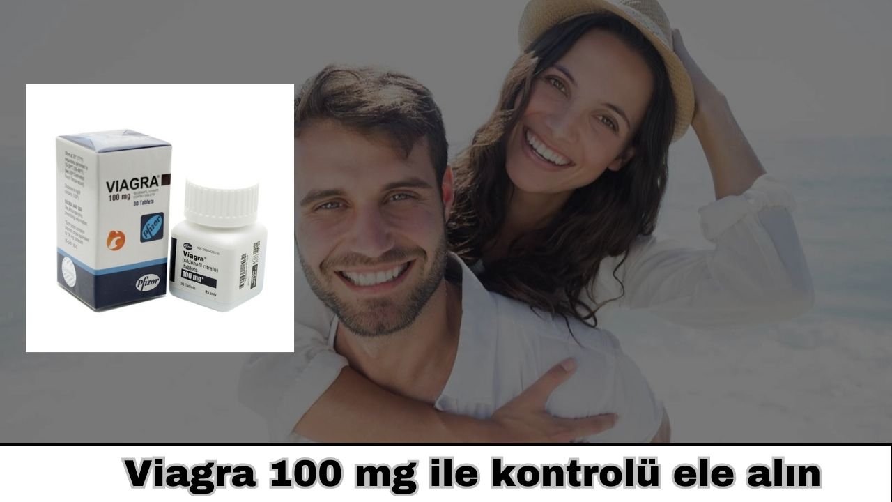 Viagra 100 mg sertleştirici hap ile kontrol sizde olsun